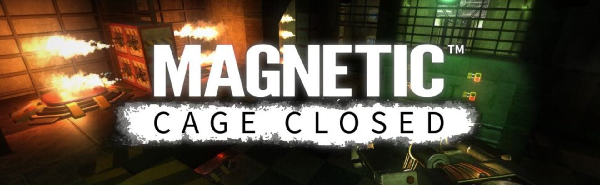 Magnetic: Cage Closed header image